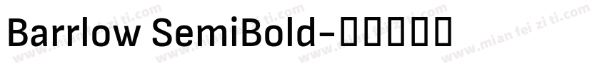 Barrlow SemiBold字体转换